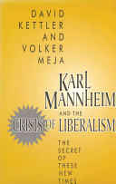 Karl Mannheim and the crisis of liberalism : the secret of these new times /