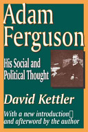 Adam Ferguson, his social and political thought /