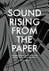 Sound Rising from the Paper : Nineteenth-Century Martial Arts Fiction and the Chinese Acoustic Imagination /