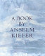 A book by Anselm Kiefer /