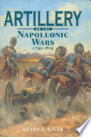 Artillery of the Napoleonic Wars, 1792-1815 /