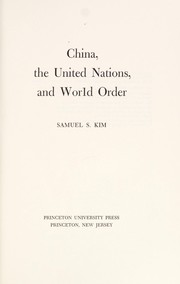 China, the United Nations, and world order /