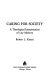 Caring for society : a theological interpretation of lay ministry /