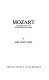 Mozart: a biography, with a survey of books, editions & recordings,