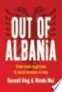 Out of Albania : from crisis migration to social inclusion in Italy /