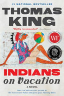 Indians on vacation : a novel /