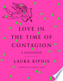 Love in the time of contagion : a diagnosis /