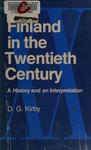 Finland in the twentieth century : [a history and an interpretation] /