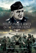 Hitler's Panzer armies on the Eastern Front /