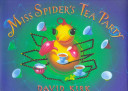 Miss Spider's tea party /