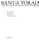 Banua Toraja : changing patterns in architecture and symbolism among the Sa'dan Toraja, Sulawesi, Indonesia /