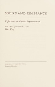 Sound and semblance : reflections on musical representation : with a new afterword by the author /