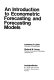 An introduction to econometric forecasting and forecasting models /