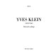 Yves Klein, 1928-1962; selected writings