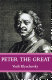 Peter the Great /