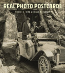 Real photo postcards : pictures from a changing nation /