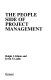 The people side of project management /