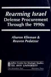 Rearming Israel : defense procurement through the 1990s /