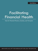 Facilitating financial health tools for financial planners, coaches, and therapists /
