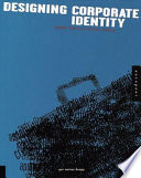 Designing corporate identities : graphic design as a business strategy /