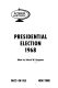 Presidential election 1968.