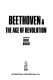 Beethoven & the age of revolution.