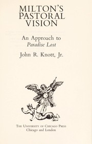 Milton's pastoral vision; an approach to Paradise lost