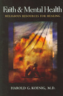 Faith and mental health : religious resources for healing /