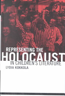 Representing the Holocaust in children's literature /
