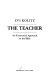 The teacher : an existential approach to the Bible /