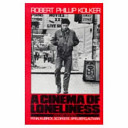 A cinema of loneliness : Penn, Kubrick, Scorsese, Spielberg, Altman /