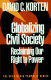 Globalizing civil society : reclaiming our right to power /
