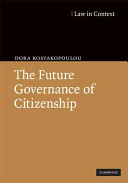 The future governance of citizenship /