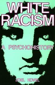 White racism : a psychohistory /