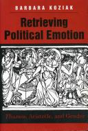 Retrieving political emotion : thumos, Aristotle, and gender /