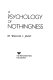 A psychology of nothingness /