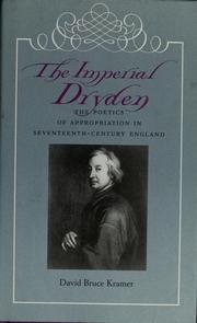 The imperial Dryden : the poetics of appropriation in seventeenth-century England /