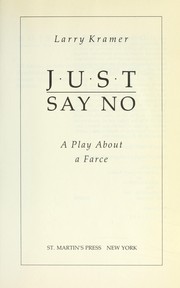 Just say no : a play about a force /