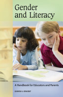 Gender and literacy : a handbook for educators and parents /