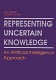 Representing uncertain knowledge : an artificial intelligence approach /