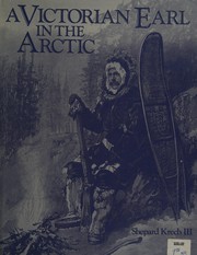 A Victorian earl in the Arctic : the travels and collections of the fifth Earl of Lonsdale, 1888-89 /