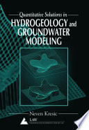 Quantitative solutions in hydrogeology and groundwater modeling /