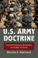 U.S. Army doctrine : from the American Revolution to the War on Terror /