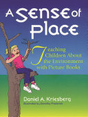 A sense of place : teaching children about the environment with picture books /