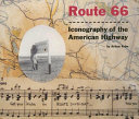 Route 66 : iconography of the American highway /