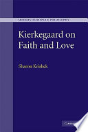 Kierkegaard on faith and love /
