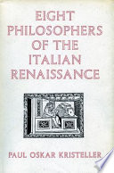 Eight philosophers of the Italian renaissance /