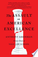 The assault on American excellence /