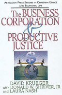 The business corporation and productive justice /