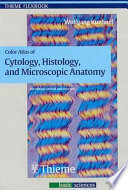 Color atlas of cytology, histology, and microscopic anatomy /